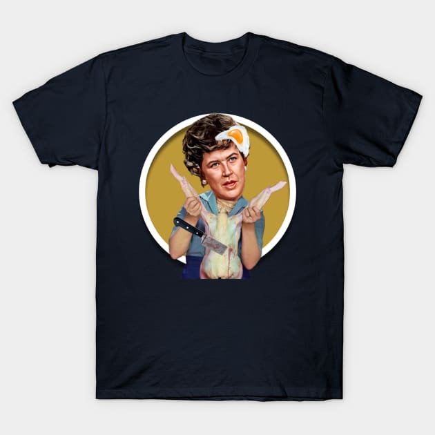 Julia Child T-Shirt by Zbornak Designs